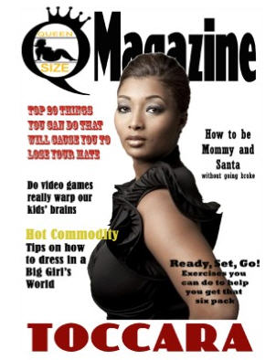 Toccara Jones
For: Queen Size Magazine New Year Edition 2012
