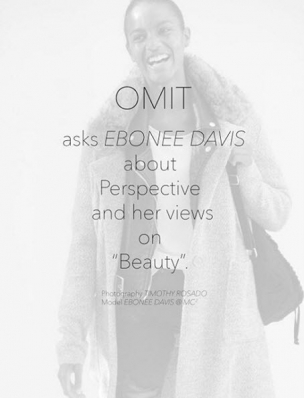 Eboni Davis
Photo: Timothy Rosado
For: OMIT Magazine 

