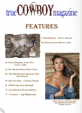 Katie Cleary
Photo: Harrison Funk Photography
For: True Cowboy Magazine, September/October 2014
