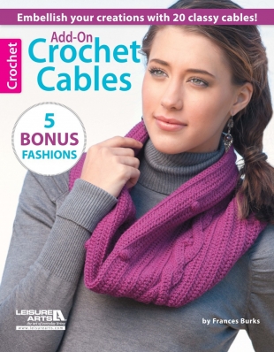 Jessica Serfaty
For: Add-On Crochet Cables by Frances Burks
